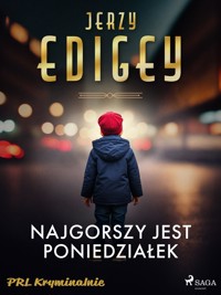 Najgorszy jest poniedziałek - Jerzy Edigey - ebook + audiobook + książka