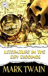 Literature in the Dry Diggings - Mark Twain - ebook + audiobook