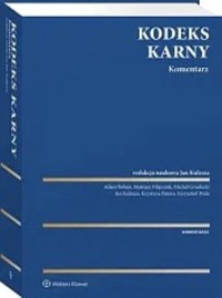 Kodeks karny Komentarz - Jan Kulesza, Adam Behan, Michał Grudecki, Krystyna Patora, Mateusz Filipczak - książka