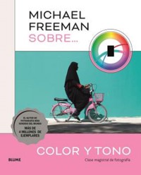 Michael Freeman sobre color y tono - Michael Freeman - ebook