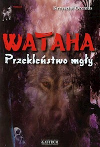Wataha - Oremus Krzysztof - książka