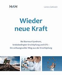 Wieder neue Kraft - Lorenz Geßwein - ebook
