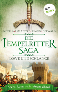 Die Tempelritter-Saga - Band 3: Löwe und Schlange - Peter deCella - ebook