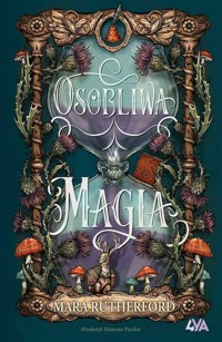Osobliwa magia - Mara Rutherford           - książka