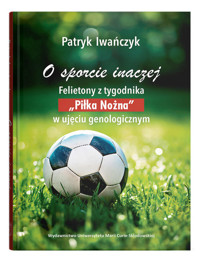 O sporcie inaczej. Felietony z tygodnika - Iwańczuk Patryk - książka