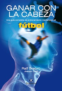 Ganar con la cabeza - Rafi Srebro - ebook