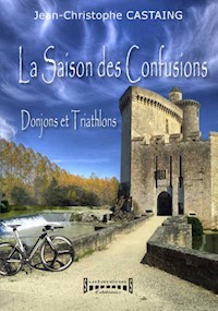 La saison des confusions - Jean-Christophe Castaing - ebook