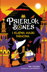 Psierlok Bones i klątwa maski faraona - John Bigwood (ilustr.), Jul Łyskawa (tłum.), Tim Collins - książka