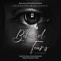 Behind The Tears - Katarzyna Wiśniewska - ebook + audiobook