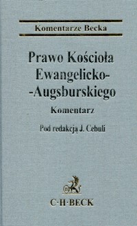 Prawo Kościoła Ewangelicko-Augsburskiego Komentarz - Cebula Jakub, Binemann-Zdanowicz Dawid, Hucał Michał - książka