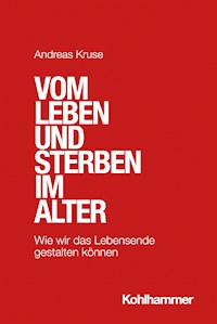 Vom Leben und Sterben im Alter - Andreas Kruse - ebook