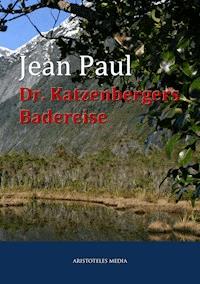 Dr. Katzenbergers Badereise - Jean Paul - ebook