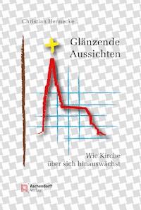 Glänzende Aussichten - Christian Hennecke - ebook