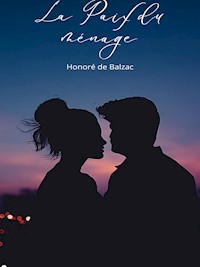 La Paix du ménage - Honore De Balzac - ebook
