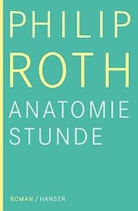Die Anatomiestunde - Philip Roth - ebook
