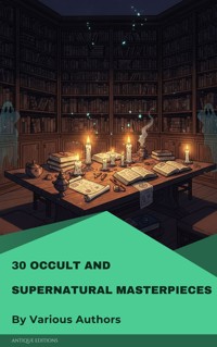 30 Occult and Supernatural masterpieces in one book - Washington Irving - ebook