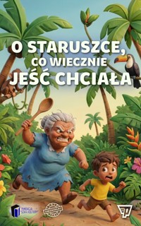 O staruszce, co wiecznie jeść chciała - Teatr Itakzagramy / Fundacja Szafa Kultury - audiobook