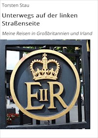 Unterwegs auf der linken Straßenseite - Torsten Stau - ebook