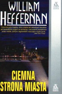 Ciemna strona miasta - William Heffernan - ebook