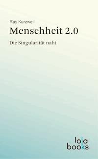 Menschheit 2.0 - Kurzweil Ray - ebook