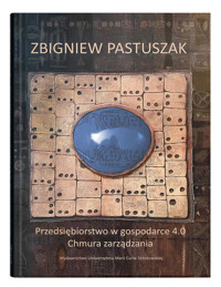 Przedsiębiorstwo w gospodarce 4.0. Chmura zarządzania - Pastuszak Zbigniew - książka