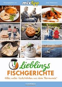 MIXtipp Lieblings-Fischgerichte - Gerhard Walter - ebook