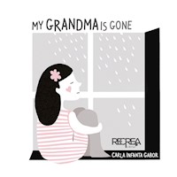 My grandma is gone - Carla Infanta - ebook