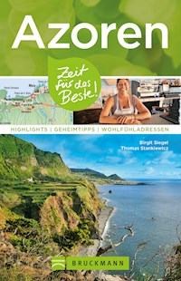 Bruckmann Reiseführer Azoren: Zeit für das Beste - Brigitte Siegel - ebook