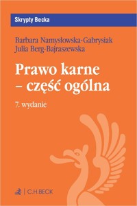 Prawo karne - część ogólna z testami online - dr hab. Barbara Namysłowska-Gabrysiak, Julia Berg-Bajraszewska - książka