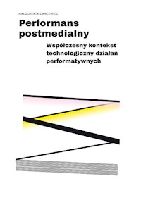 Performans postmedialny - Dancewicz Małgorzata - książka