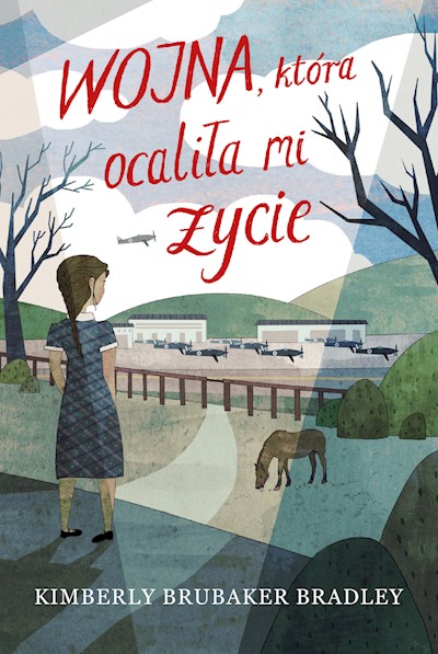 Okładka książki Wojna, która ocaliła mi życie