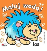 Las. Maluj wodą! - zbiorowa praca - książka
