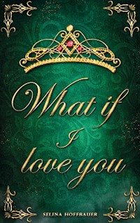 What if I love you - Selina Hoffbauer - ebook