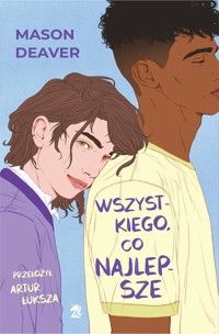 Wszystkiego, co najlepsze - Mason Deaver - książka