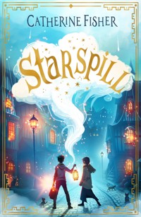 Starspill - Catherine Fisher - ebook