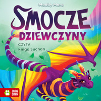 Smocze Dziewczyny. Naomi, smoczyca o tęczowych łuskach - Mara Maddy - ebook + audiobook + książka