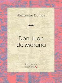 Don Juan de Marana - Alexandre Dumas - ebook