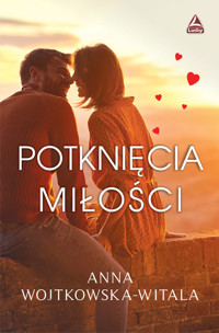 Potknięcia miłości - Wojtkowska-Witala Anna - ebook + książka