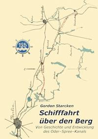 Schifffahrt über den Berg - Gordon Starcken - ebook