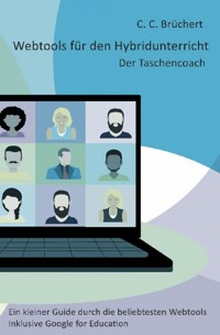Webtools für den Hybridunterricht - C. C. Brüchert - ebook