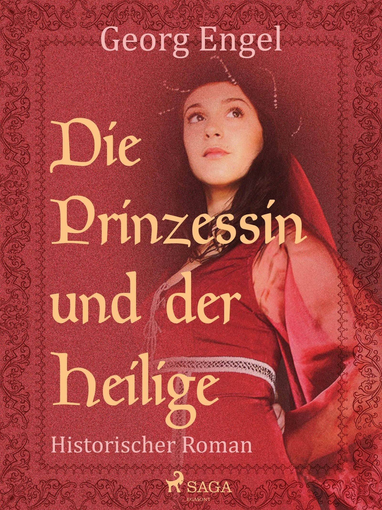 Die Prinzessin und der Heilige