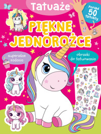 Tatuaże Piękne jednorożce - Jul Łyskawa - książka