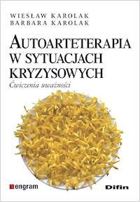 Autoarteterapia w sytuacjach kryzysowych - Karolak Wiesław, Karolak Barbara - książka