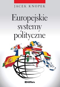 Europejskie systemy polityczne - Knopek Jacek - książka