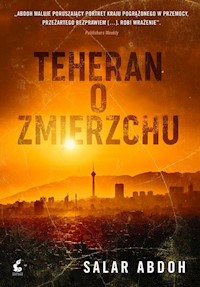 Teheran o zmierzchu - Salar Abdoh - ebook + książka