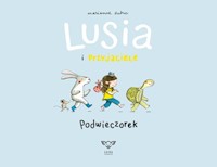 Lusia i przyjaciele Podwieczorek - Dubuc Marianne - książka