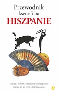 Przewodnik ksenofoba Hiszpanie - Lawson Nick, Launay Drew - książka