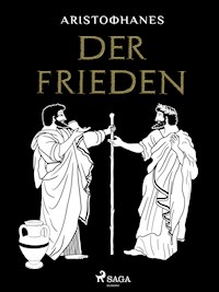 Der Frieden - - Aristophanes - ebook