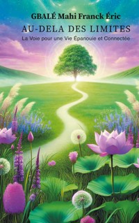 Au-delà des Limites - Mahi Franck Eric Gbalé - ebook