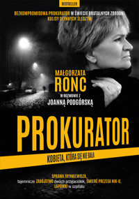 Prokurator. Kobieta, która się nie bała - Joanna Podgórska, Małgorzata Ronc - ebook